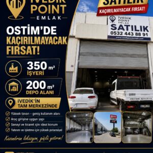 İvedik Point Emlak'tan Ostim'de Satılık ve Kiralık İş Yerleri